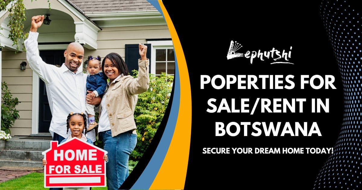 Houses for Sale & Rent in Gaborone, Phakalane, and Botswana