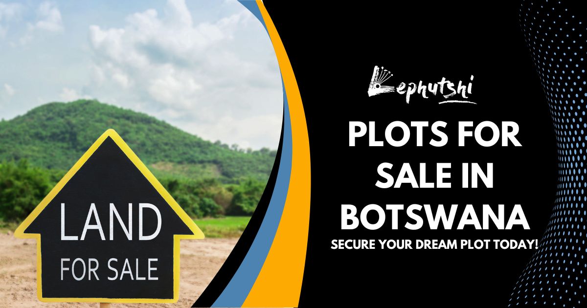 Plots for Sale in Botswana Residential, Farm, & Commercial